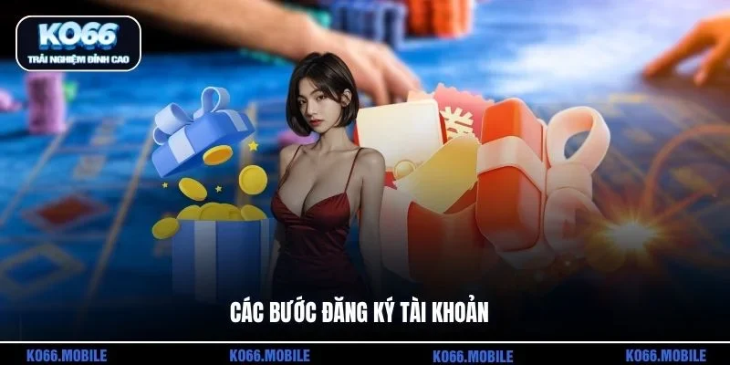 Các bước đăng ký tài khoản